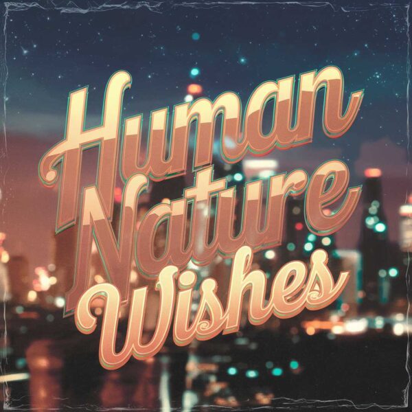 Human Nature - Wishes