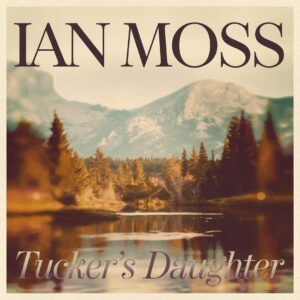 SF1103619 – Ian Moss – Tucker’s Daughter