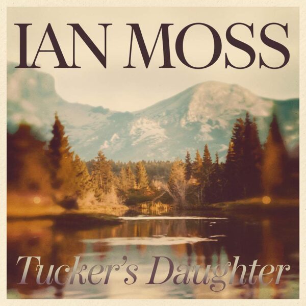 Ian Moss - Tucker's Daughter