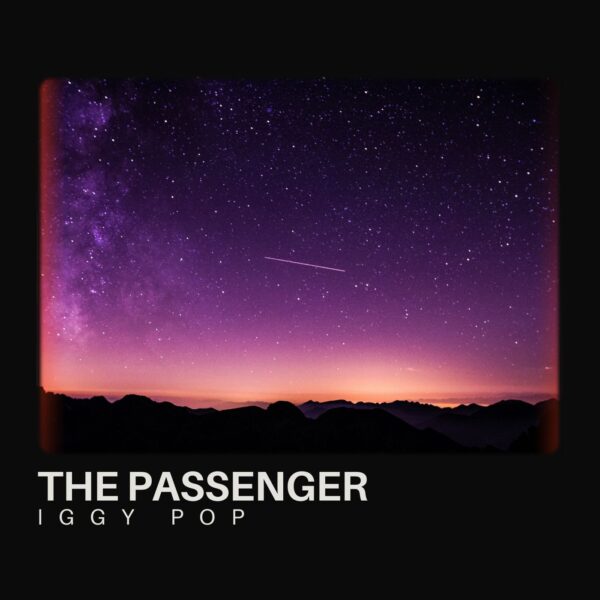 Iggy Pop - The Passenger