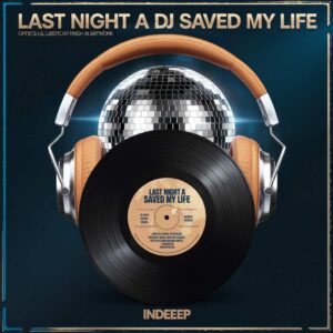 SF1103639 – Indeep – Last Night A DJ Saved My Life