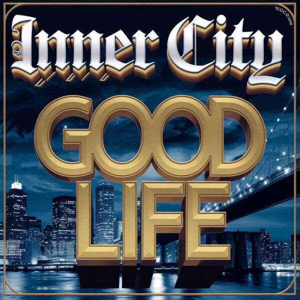 Inner City - Good Life