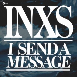 SF1103652 – INXS – I Send a Message