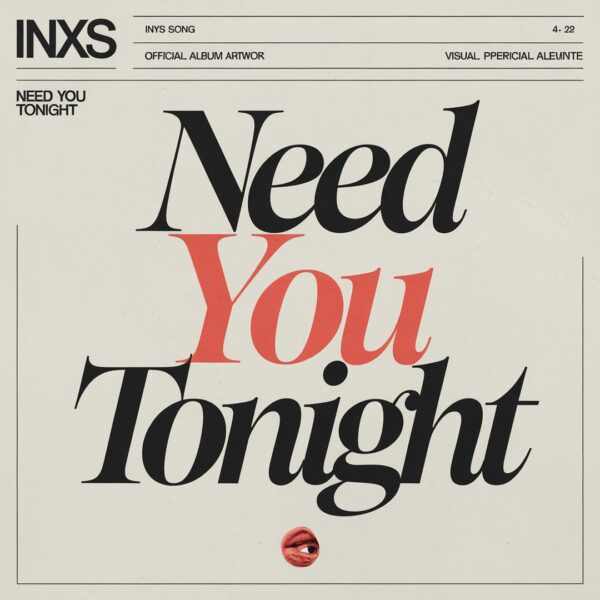 INXS - Need You Tonight