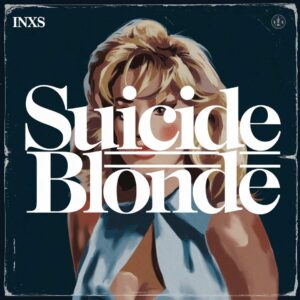 SF1103661 – INXS – Suicide Blonde