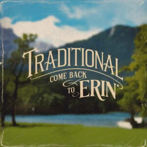 SF1103670 – Traditional – Come Back To Erin