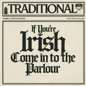 SF1103678 – Traditional – If You’re Irish Come In To The Parlour