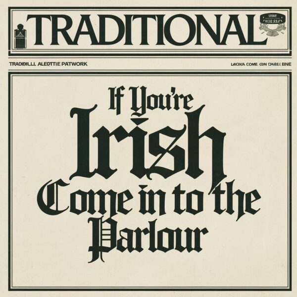 Irish Traditional - If You're Irish Come In To The Parlour