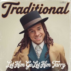 SF1103684 – Traditional – Let Him Go Let Him Tarry