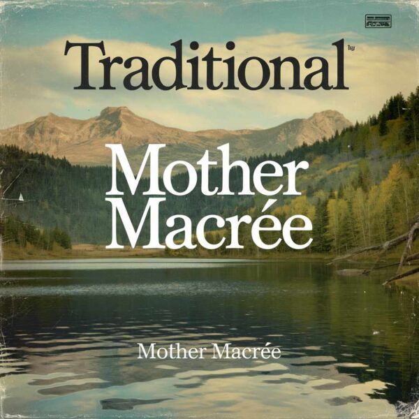 Irish Traditional - Mother Macree