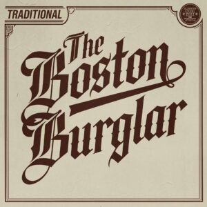 SF1103696 – Traditional – The Boston Burglar