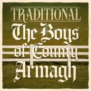 SF1103697 – Traditional – The Boys Of County Armagh
