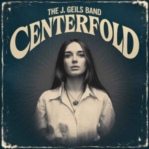 SF1103732 – The J. Geils Band – Centerfold