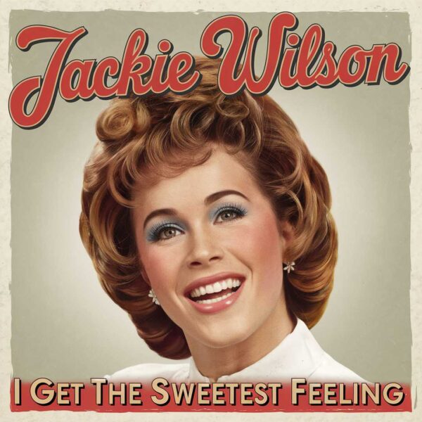 Jackie Wilson - I Get the Sweetest Feeling
