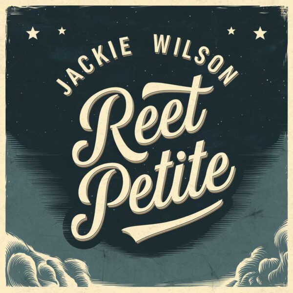 Jackie Wilson - Reet Petite