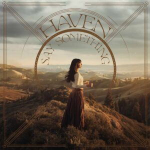 SF1103772 – Haven – Say Something