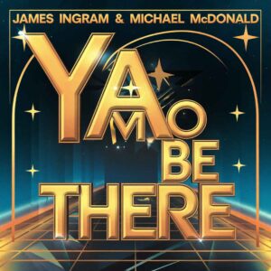 SF1103789 – James Ingram & Michael McDonald – Ya Mo Be There