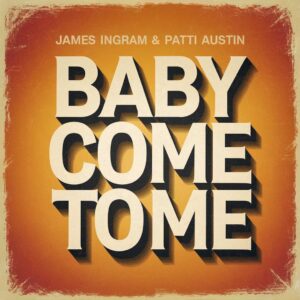 SF1103790 – James Ingram & Patti Austin – Baby Come To Me