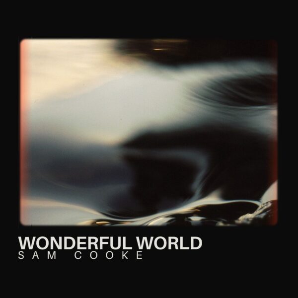 Sam Cooke - Wonderful World