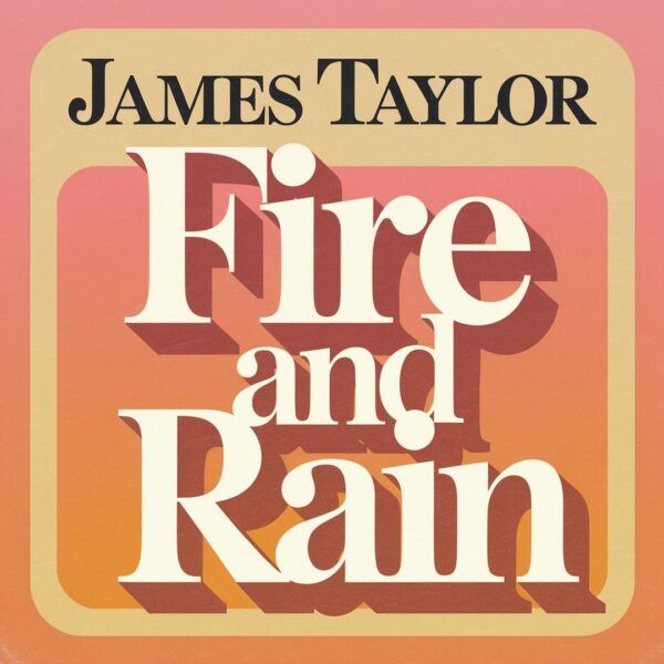 James Taylor - Fire And Rain