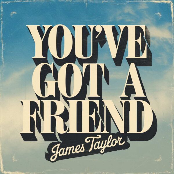 James Taylor - You've Got A Friend