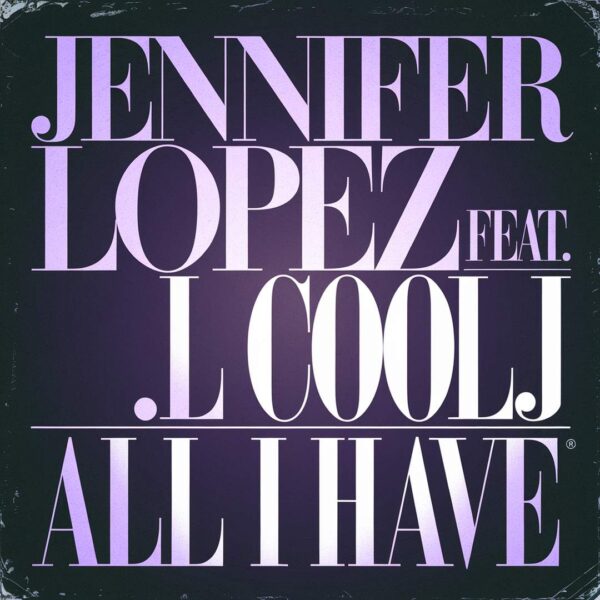 Jennifer Lopez - All I Have