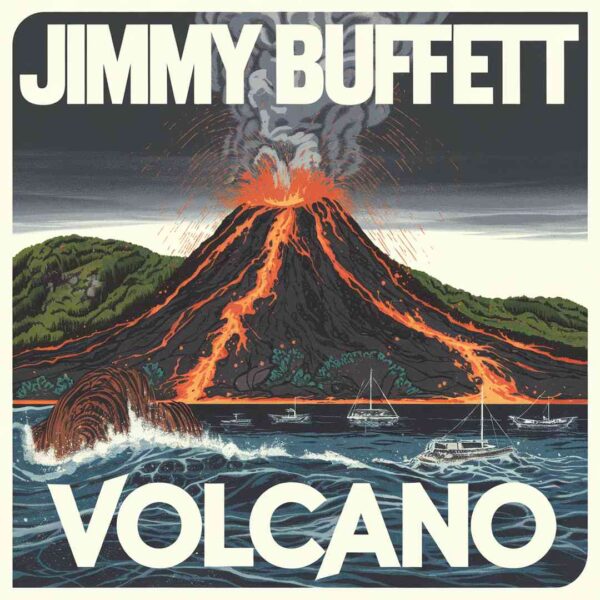 Jimmy Buffett - Volcano