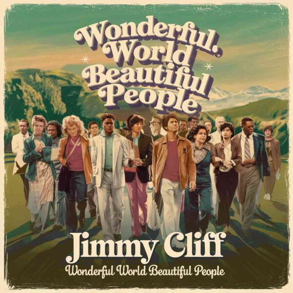 Jimmy Cliff - Wonderful World Beautiful People
