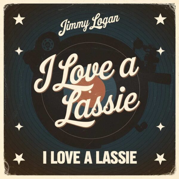 Jimmy Logan - I Love A Lassie