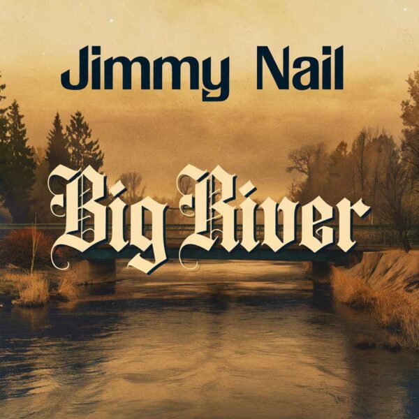 Jimmy Nail - Big River