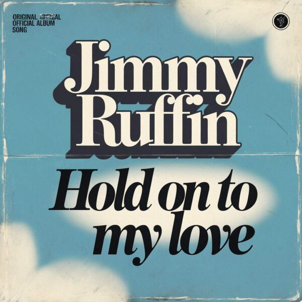 Jimmy Ruffin - Hold On To My Love