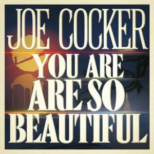 SF1104042 – Joe Cocker – You Are So Beautiful