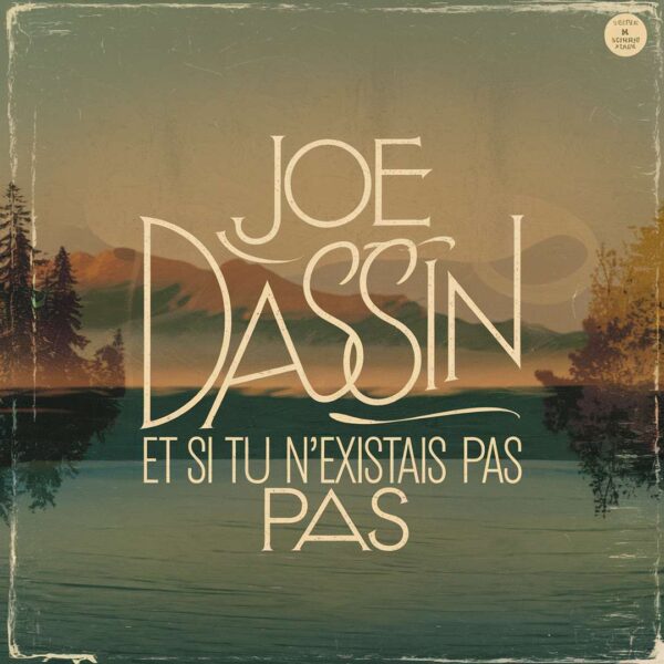 Joe Dassin - Et si tu n'existais pas