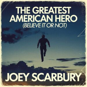 SF1104059 – Joey Scarbury – The Greatest American Hero (Believe It Or Not)