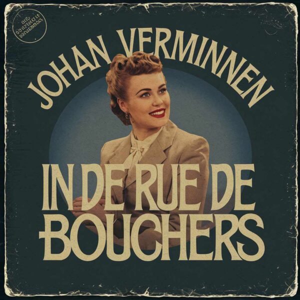 Johan Verminnen - In De Rue De Bouchers