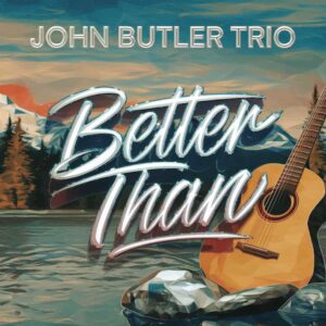 SF1104061 – John Butler Trio – Better Than