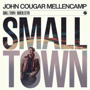 SF1104072 – John Cougar Mellencamp – Small Town