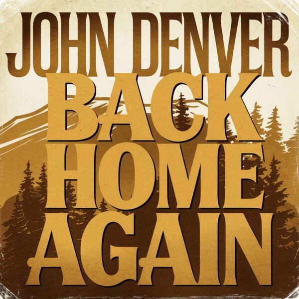 John Denver - Back Home Again