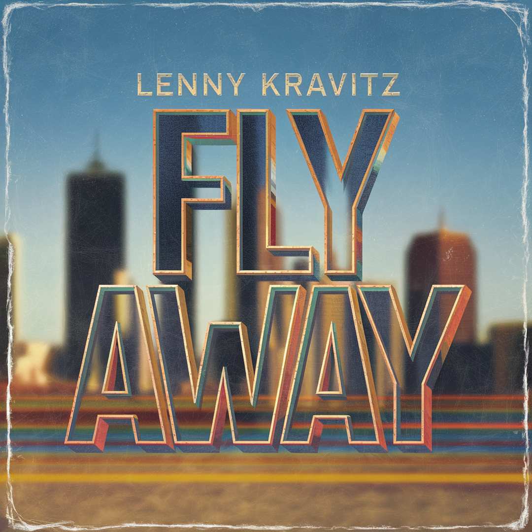 Lenny Kravitz - Fly Away