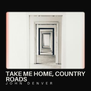 SF1104087 – John Denver – Take Me Home, Country Roads