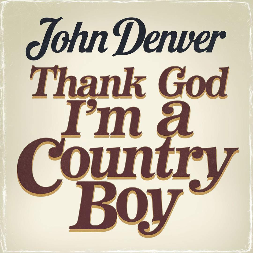 John Denver - Thank God I'm A Country Boy