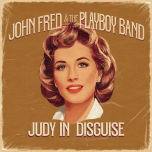SF1104101 – John Fred & The Playboy Band – Judy in Disguise