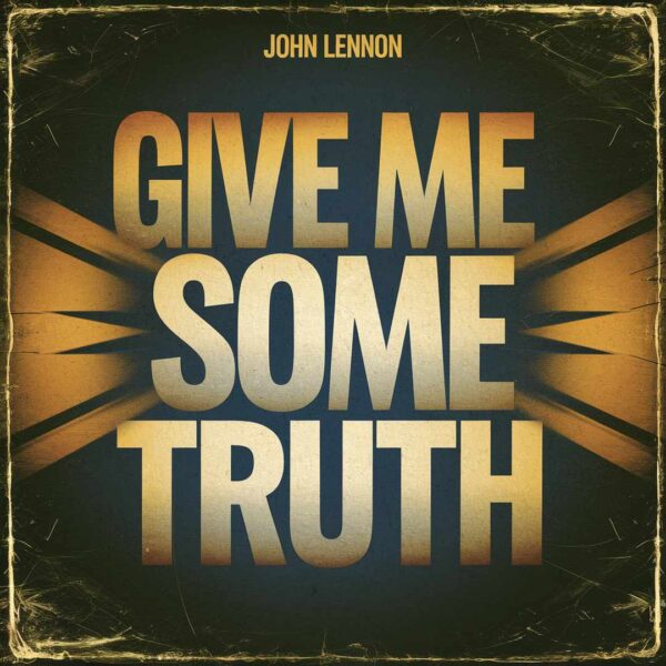 John Lennon - Gimme Some Truth