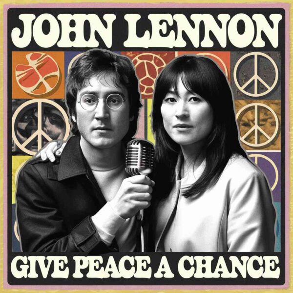 John Lennon - Give Peace a Chance