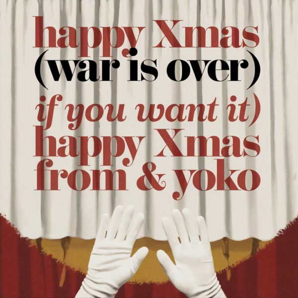 John & Yoko - Happy Xmas (War Is Over)