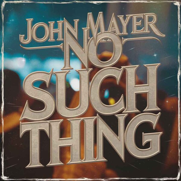 John Mayer - No Such Thing