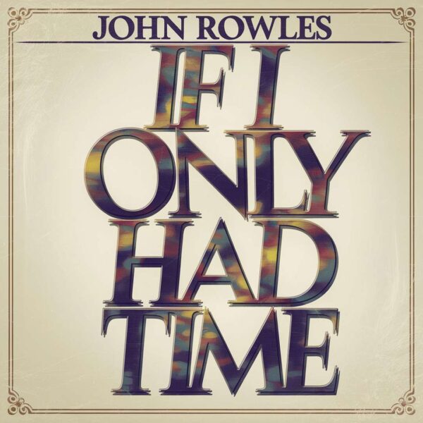 John Rowles - If I Only Had Time