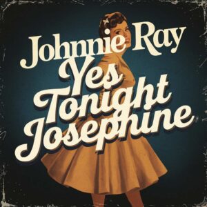 SF1104141 – Johnnie Ray – Yes Tonight Josephine