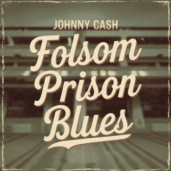Johnny Cash - Folsom Prison Blues