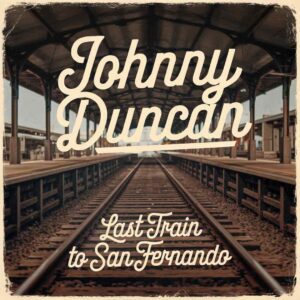 SF1104161 – J. Duncan & The Blue Grass Boys – Last Train To San Fernando